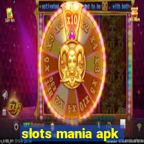 slots mania apk